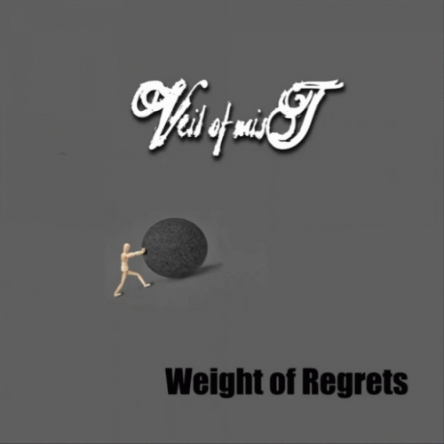 Veil Of Mist : Weight of Regrets